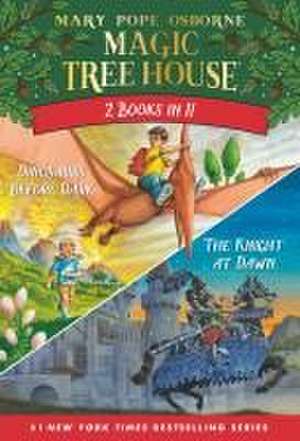 Magic Tree House 2-in-1 Bindup: Dinosaurs Before Dark / The Knight at Dawn de Mary Pope Osborne