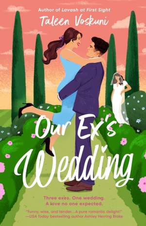 Our Ex's Wedding de Taleen Voskuni