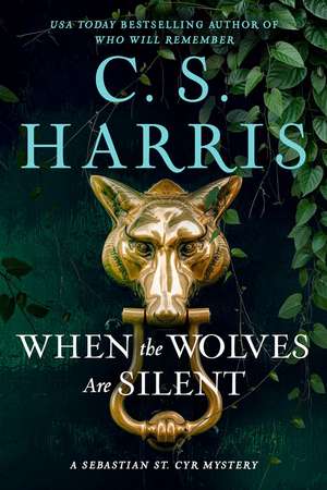 When the Wolves Are Silent de C. S. Harris