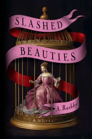 Slashed Beauties de A. Rushby