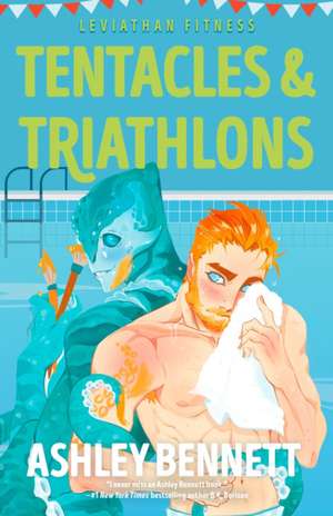 Tentacles & Triathlons de Ashley Bennett