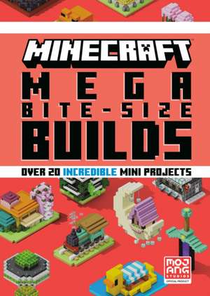 Minecraft: Mega Bite-Size Builds (Over 20 Incredible Mini Projects) de Mojang Ab