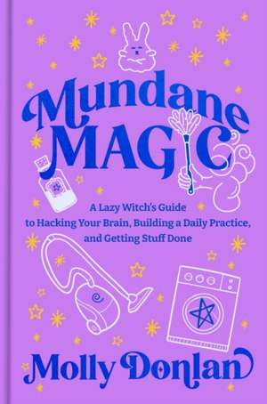 Mundane Magic de Molly Donlan