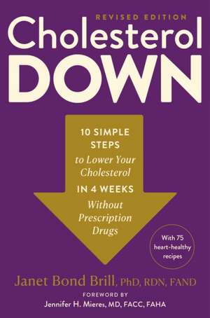 Cholesterol Down, Revised Edition de Janet Bond Brill Rdn Fand