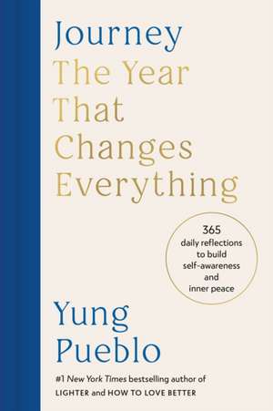 Journey: The Year That Changes Everything de Yung Pueblo