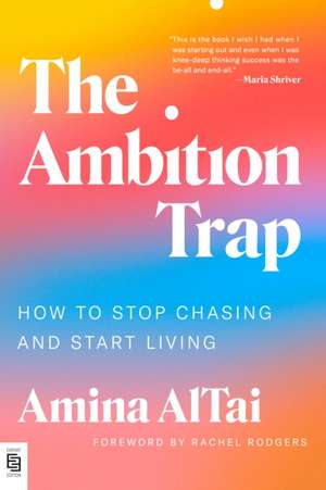 The Ambition Trap de Amina Altai