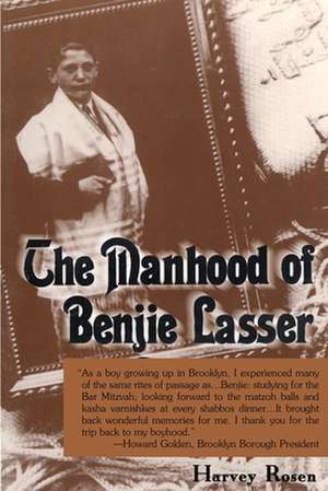 The Manhood of Benjie Lasser de Harvey Malcolm Rosen