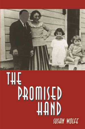 The Promised Hand de Susan Wolfe