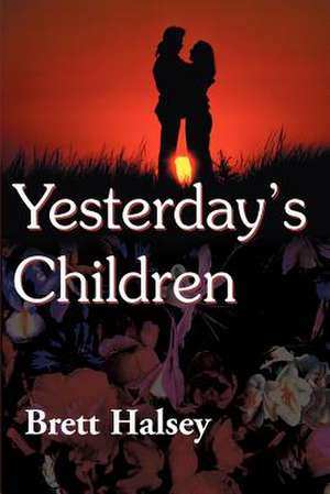 Yesterday's Children de Brett Halsey