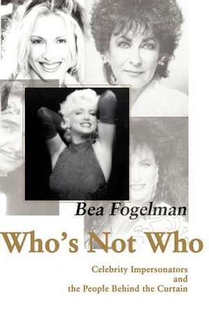 Who's Not Who de Bea Fogelman