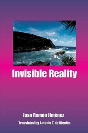 Invisible Reality de Juan Ramon Jimenez