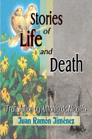 Stories of Life and Death de Juan Ramon Jimenez