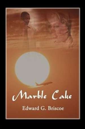 Marble Cake de Edward G. Briscoe