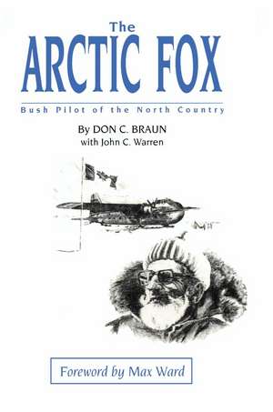 The Arctic Fox de Don C. Braun