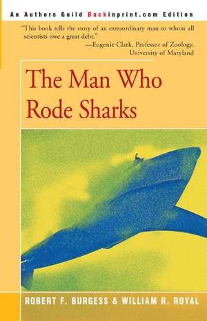 The Man Who Rode Sharks de William R. Royal