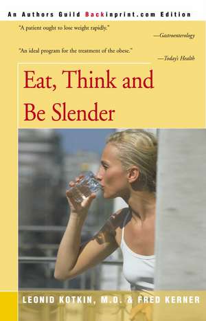 Eat, Think and Be Slender de Leonid Kotkin