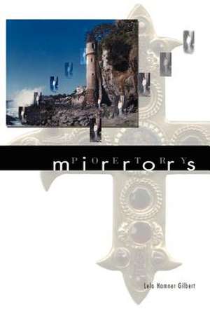 Mirrors de Lela Hamner Gilbert