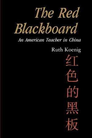 The Red Blackboard de Ruth Koenig