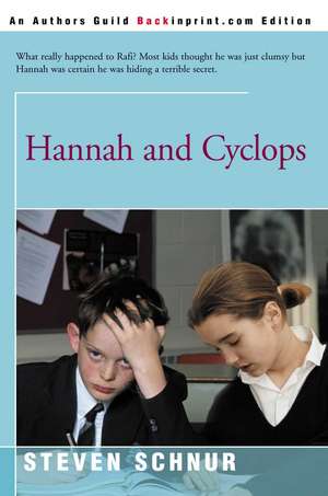 Hannah and Cyclops de Steven Schnur