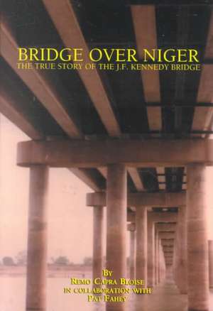 Bridge Over Niger de Remo Capra Bloise