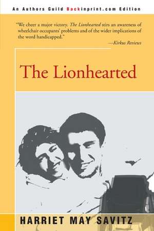 The Lionhearted de Harriet May Savitz