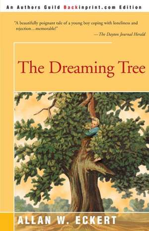 The Dreaming Tree de Allan W. Eckert