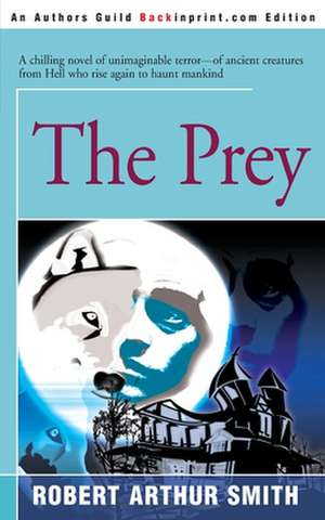 The Prey de Robert Arthur Smith