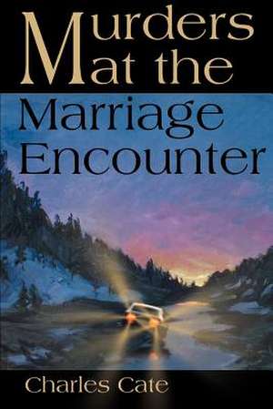 Murders at the Marriage Encounter de Charles Simon Catel