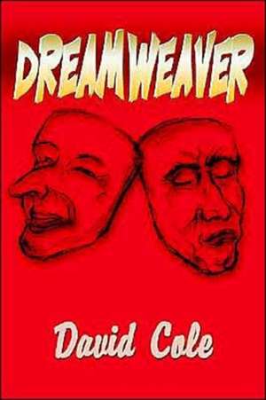 Dreamweaver de David L. Cole