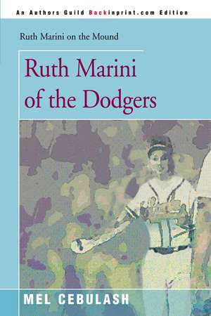 Ruth Marini of the Dodgers de Mel Cebulash