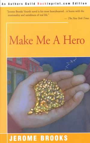 Make Me a Hero de Jerome Brooks