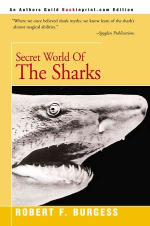 Secret World of the Sharks de Robert F. Burgess