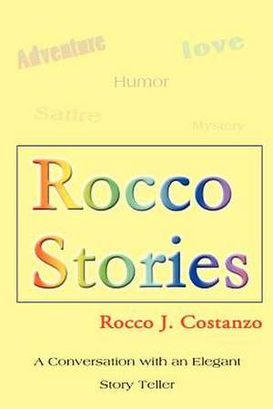 Rocco Stories de Rocco J. Costanzo