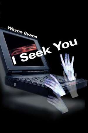 I Seek You de Wayne Evans