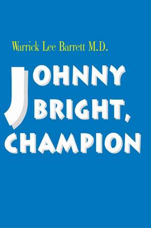 Johnny Bright, Champion de Warrick Lee Barrett