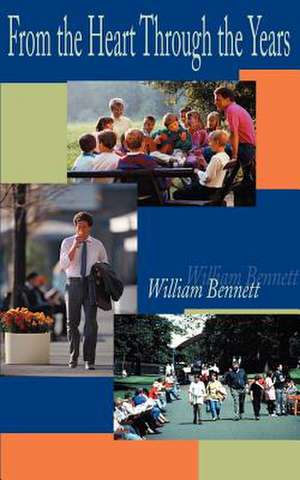 From the Heart Through the Years de William R. Bennett