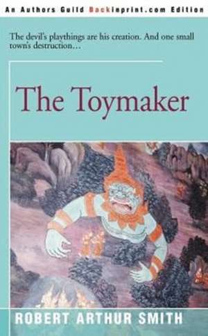 The Toymaker de Robert Arthur Smith