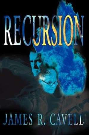 Recursion de James R. Cavell