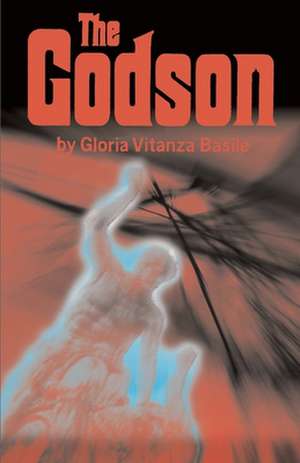 The Godson de Gloria Vitanza Basile