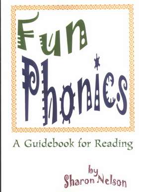 Fun Phonics de Sharon Nelson