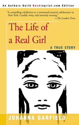 The Life of a Real Girl de Johanna Garfield