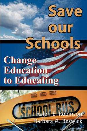 Save Our Schools de Ralph Edwin Robinson