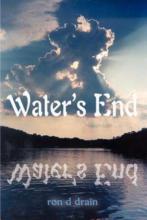 Water's End de Ron D. Drain