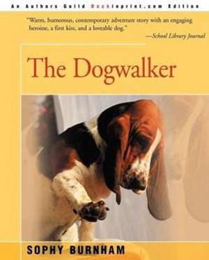 The Dogwalker de Sophy Burnham