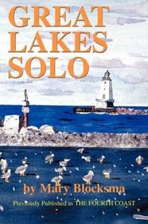 Great Lakes Solo de Mary Blocksma