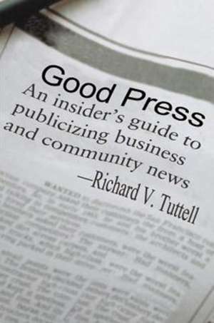 Good Press de Richard V. Tuttell