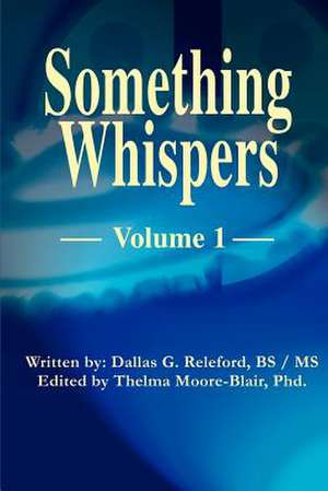 Something Whispers de Dallas G. Releford