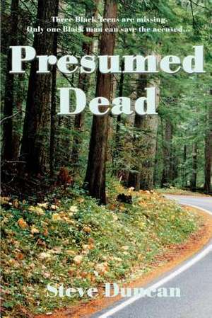 Presumed Dead de Steve Duncan