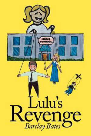 Lulu's Revenge de Barclay Bates