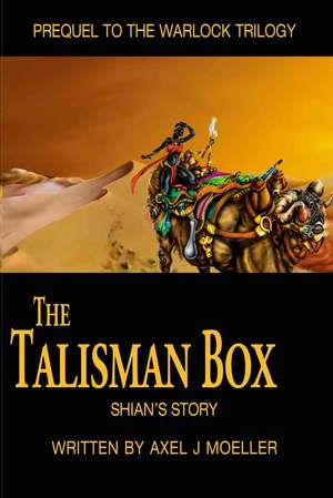 The Talisman Box de Axel J. Moeller